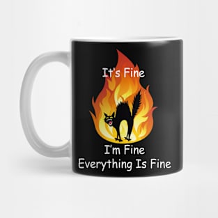 Black Cat It's Fine I'm Fine Everything Is Fine Mug